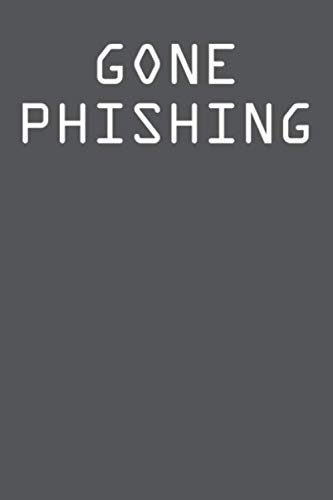 Gone Phishing: Computer Security Notebook Blank College Ruled Lined Logbook Writing Journal