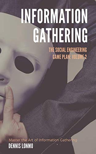 The Social Engineering Game Plan: Information Gathering