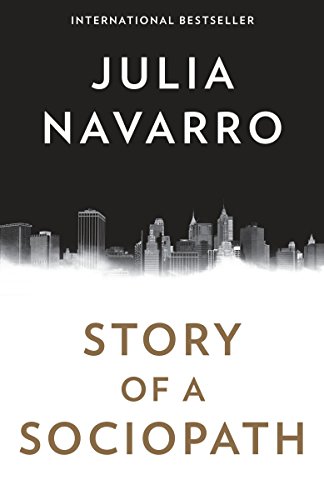 Story of a Sociopath: A novel