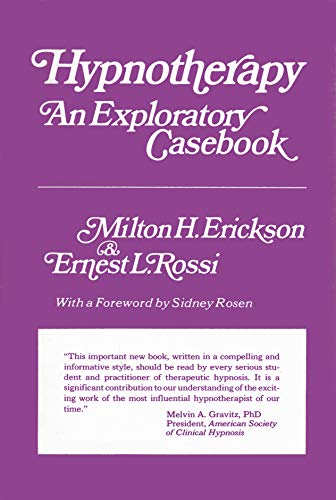 Hypnotherapy: An Exploratory Casebook