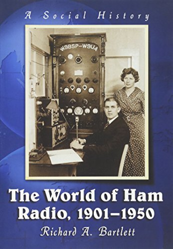 The World of Ham Radio 1901-1950: A Social History