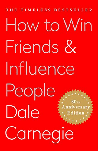 How to Win Friends & Influence People (Revised)
