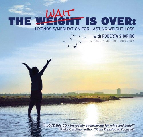 The Calming Collection-The Weight is Over:Hypnosis/Meditation for Lasting Weight Loss**Guided Meditation and Hypnosis CD