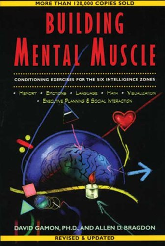 Building Mental Muscle: Conditioning Exercises for the Six Intelligence Zones (Brain Waves Books)