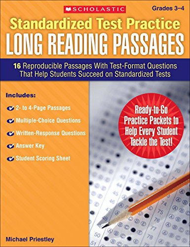 Standardized Test Practice: Long Reading Passages: Grades 3-4: 16 Reproducible Passages With Test-Format Questions That Help Students Succeed on Standardized Tests