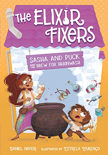 Sasha and Puck and the Brew for Brainwash (The Elixir Fixers)