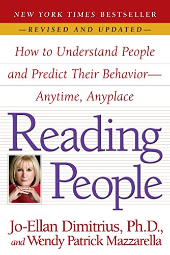 Reading People: How to Understand People and Predict Their Behavior--Anytime, Anyplace