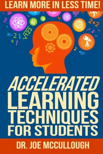 accelerated-learning-techniques-for-students-learn-more-in-less-time