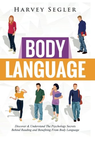 body-language-discover-and-understand-the-psychological-secrets-behind-reading-and-benefitting-from-body-language